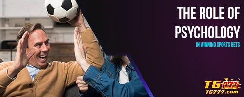 The Role of Psychology in Winning Sports Bets